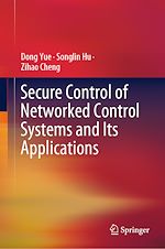 Télécharger le livre :  Secure Control of Networked Control Systems and Its Applications