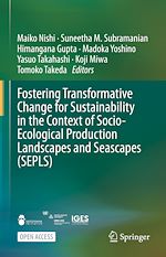 Download this eBook Fostering Transformative Change for Sustainability in the Context of Socio-Ecological Production Landscapes and Seascapes (SEPLS)