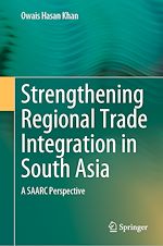 Télécharger le livre :  Strengthening Regional Trade Integration in South Asia