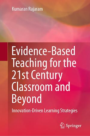 Téléchargez le livre :  Evidence-Based Teaching for the 21st Century Classroom and Beyond
