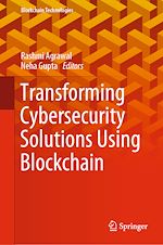 Télécharger le livre :  Transforming Cybersecurity Solutions using Blockchain