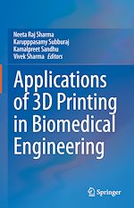 Télécharger le livre :  Applications of 3D printing in Biomedical Engineering