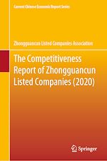 Télécharger le livre :  The Competitiveness Report of Zhongguancun Listed Companies (2020)