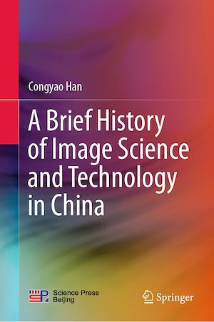 Téléchargez le livre :  A Brief History of Image Science and Technology in China