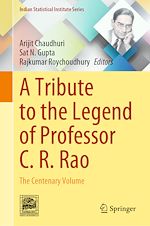 Télécharger le livre :  A Tribute to the Legend of Professor C. R. Rao