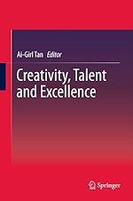 Télécharger le livre :  Creativity, Talent and Excellence