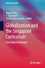 Télécharger le livre :  Globalization and the Singapore Curriculum