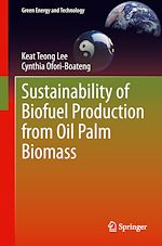 Télécharger le livre :  Sustainability of Biofuel Production from Oil Palm Biomass
