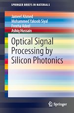 Download this eBook Optical Signal Processing by Silicon Photonics