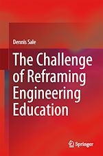Télécharger le livre :  The Challenge of Reframing Engineering Education