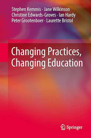Téléchargez le livre :  Changing Practices, Changing Education