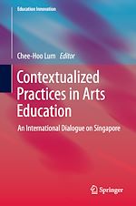Télécharger le livre :  Contextualized Practices in Arts Education