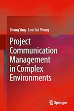 Télécharger le livre :  Project Communication Management in Complex Environments