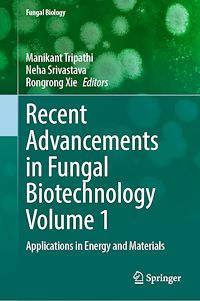 Download this ebook Recent Advancements in Fungal Biotechnology Volume 1