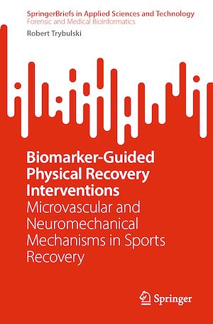 Download the eBook: Biomarker-Guided Physical Recovery Interventions