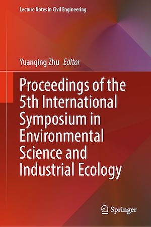 Download the eBook: Proceedings of the 5th International Symposium in Environmental Science and Industrial Ecology