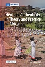 Download this eBook Heritage Authenticity in Theory and Practice in Africa