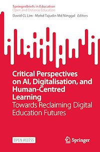 Download this ebook Critical Perspectives on AI, Digitalisation, and Human-Centred Learning