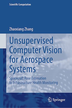 Téléchargez le livre :  Unsupervised Computer Vision for Aerospace Systems