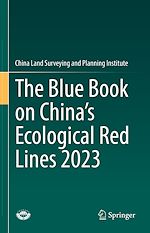 Télécharger le livre :  The Blue Book on China's Ecological Red Lines 2023