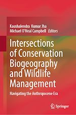 Télécharger le livre :  Intersections of Conservation Biogeography and Wildlife Management