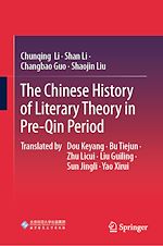 Télécharger le livre :  The Chinese History of Literary Theory in Pre-Qin Period