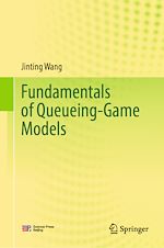 Télécharger le livre :  Fundamentals of Queueing-Game Models