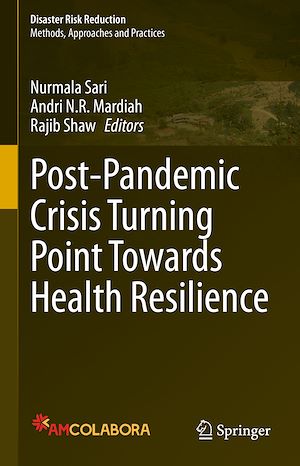 Téléchargez le livre :  Post-Pandemic Crisis Turning Point Towards Health Resilience