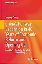 Télécharger le livre :  China's Railway Expansion in 40 Years of Economic Reform and Opening Up