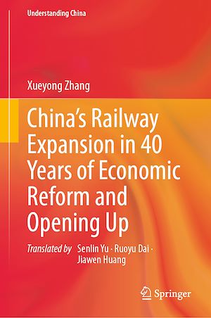Téléchargez le livre :  China's Railway Expansion in 40 Years of Economic Reform and Opening Up