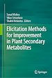 Télécharger le livre :  Elicitation Methods for Improvement in Plant Secondary Metabolites