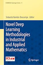 Télécharger le livre :  Novel Deep Learning Methodologies in Industrial and Applied Mathematics