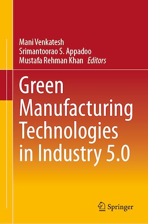 Téléchargez le livre :  Green Manufacturing Technologies in Industry 5.0