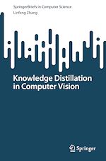 Télécharger le livre :  Knowledge Distillation in Computer Vision