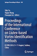 Télécharger le livre :  Proceedings of the International Conference on Liutex-Based Vortex Identification Methods