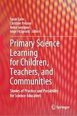 Télécharger le livre :  Primary Science Learning for Children, Teachers, and Communities