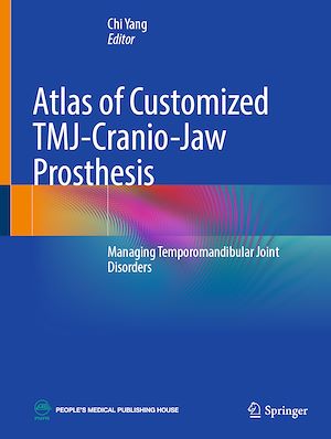 Téléchargez le livre :  Atlas of Customized TMJ-Cranio-Jaw Prosthesis