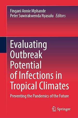 Téléchargez le livre :  Evaluating Outbreak Potential of Infections in Tropical Climates