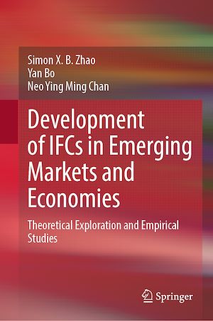 Téléchargez le livre :  Development of IFCs in Emerging Markets and Economies