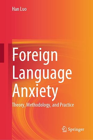 Téléchargez le livre :  Foreign Language Anxiety