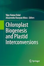 Télécharger le livre :  Chloroplast Biogenesis and Plastid Interconversions