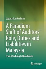 Télécharger le livre :  A Paradigm Shift of Auditors' Role, Duties and Liabilities in Malaysia