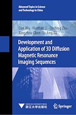 Télécharger le livre :  Development and Application of 3D Diffusion Magnetic Resonance Imaging Sequences