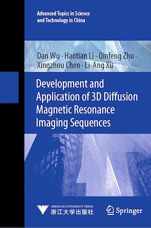 Téléchargez le livre :  Development and Application of 3D Diffusion Magnetic Resonance Imaging Sequences