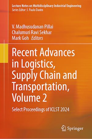 Téléchargez le livre :  Recent Advances in Logistics, Supply Chain and Transportation, Volume 2