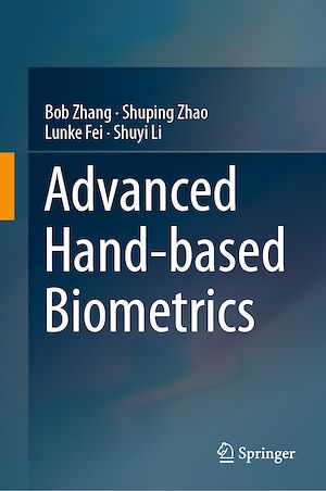 Téléchargez le livre :  Advanced Hand-based Biometrics
