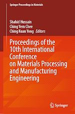 Télécharger le livre :  Proceedings of the 10th International Conference on Materials Processing and Manufacturing Engineering