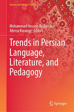 Téléchargez le livre :  Trends in Persian Language, Literature, and Pedagogy
