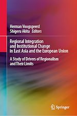 Télécharger le livre :  Regional Integration and Institutional Change in East Asia and the European Union