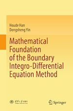 Télécharger le livre :  Mathematical Foundation of the Boundary Integro-Differential Equation Method